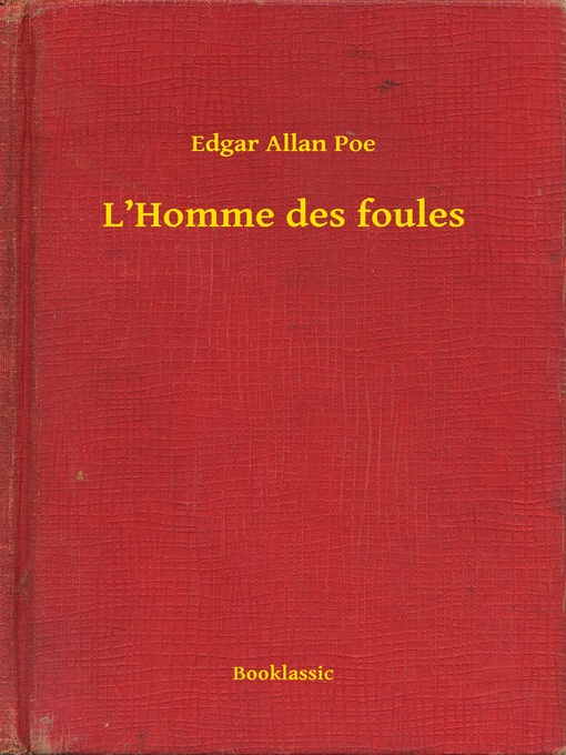 Title details for L'Homme des foules by Edgar Allan Poe - Available